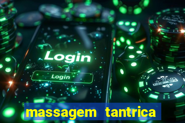 massagem tantrica em porto alegre